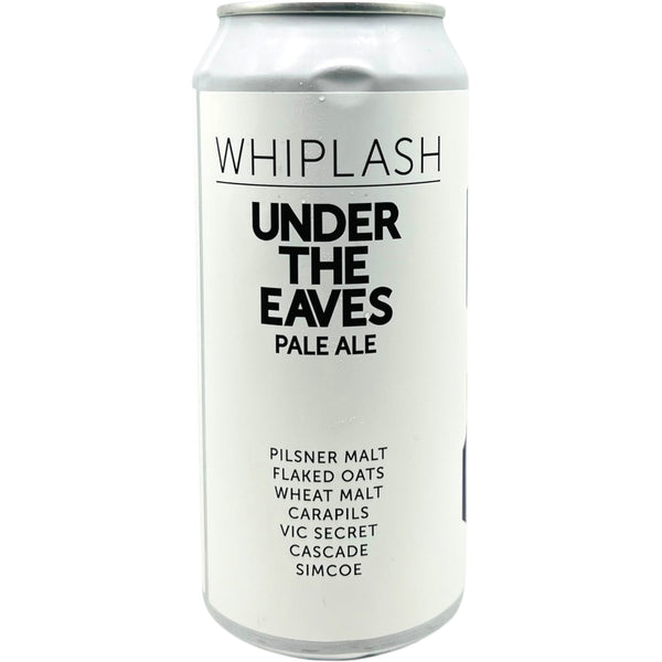 Whiplash Whiplash Under the Eaves