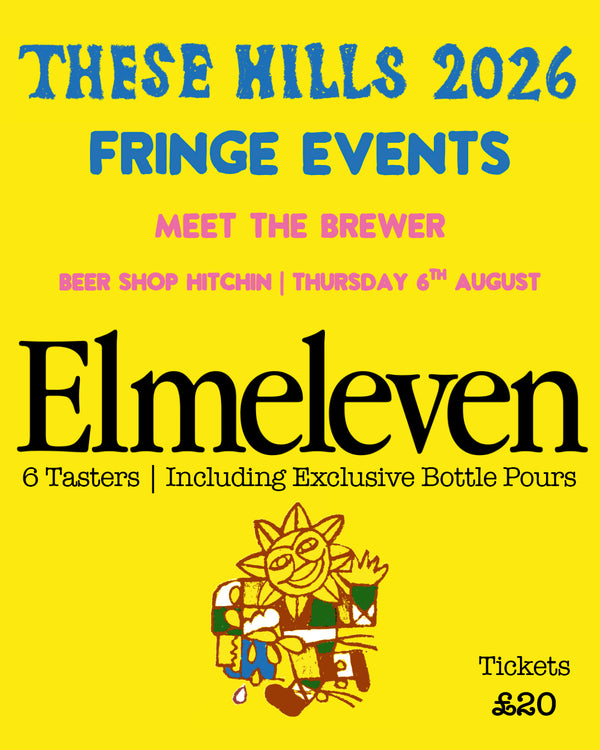 Elmeleven: Meet The Brewer // Beer Tasting // Hitchin // Thu 06.08.26 // 19:00-21:00