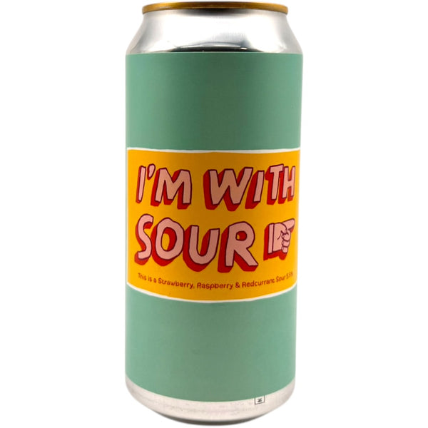 Pretty Decent I'm With Sour