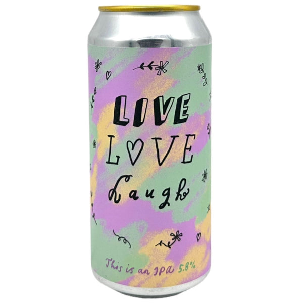 Pretty Decent Beer Co Live Love Laugh