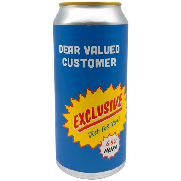 Pretty Decent Dear Valued Customer