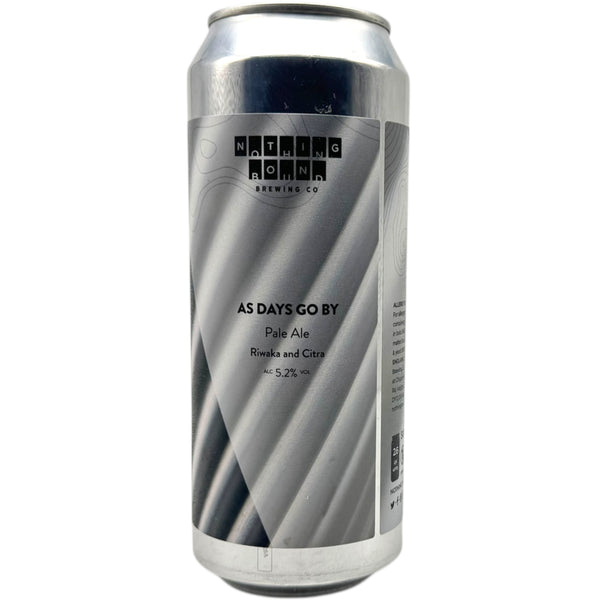 Nothing Bound As Days Go By