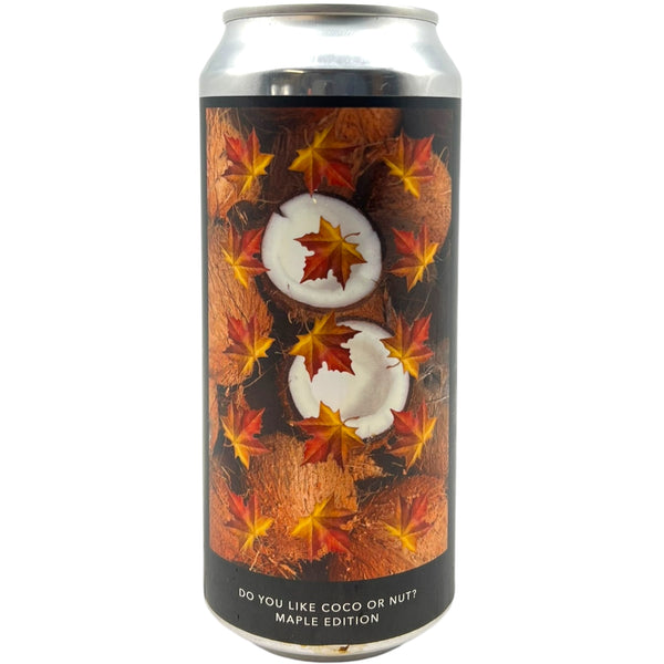 Evil Twin Do You Like Coco or Nut? Maple Edition