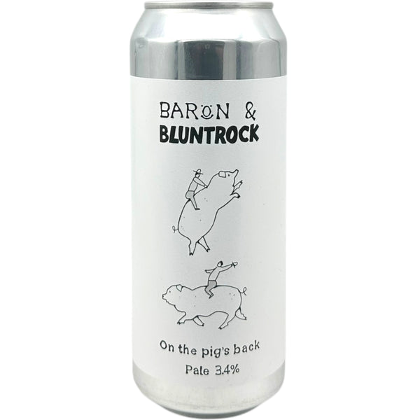 Baron x Bluntrock On the Pig's Back