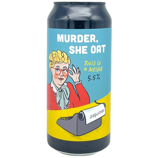 Pretty Decent Beer Co Murder, She Oat